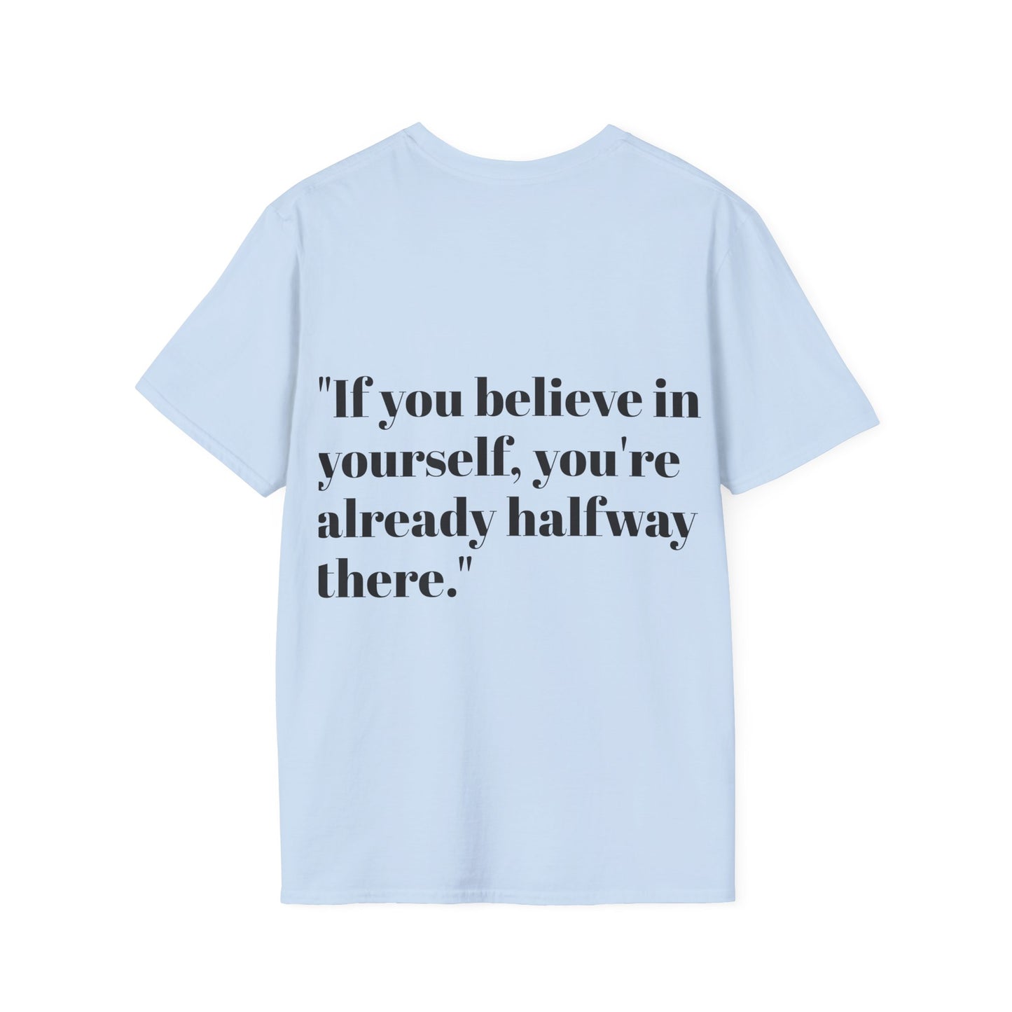 Inspirational Quote T-Shirt "BELIEVE IN YOURSELF"